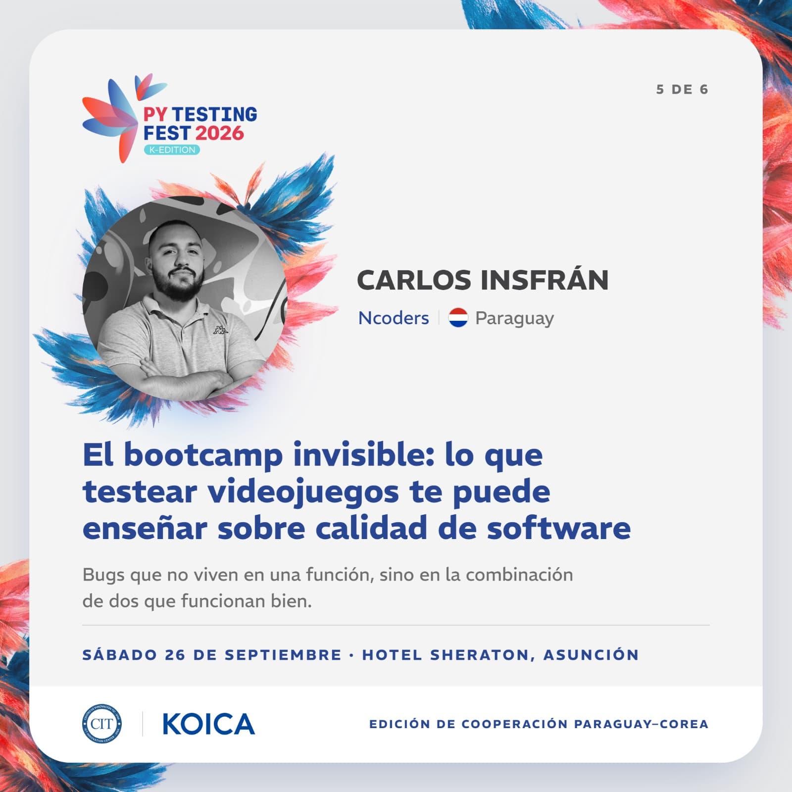 Carlos Insfrán (Ncoders, Paraguay) — El bootcamp invisible: lo que testear videojuegos te puede enseñar sobre calidad de software