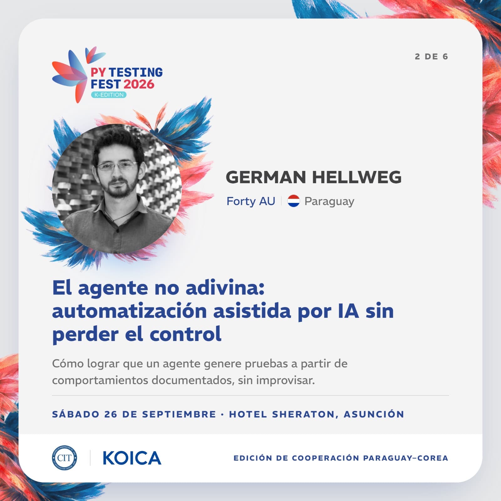 German Hellweg (Forty AU, Paraguay) — El agente no adivina: automatización asistida por IA sin perder el control