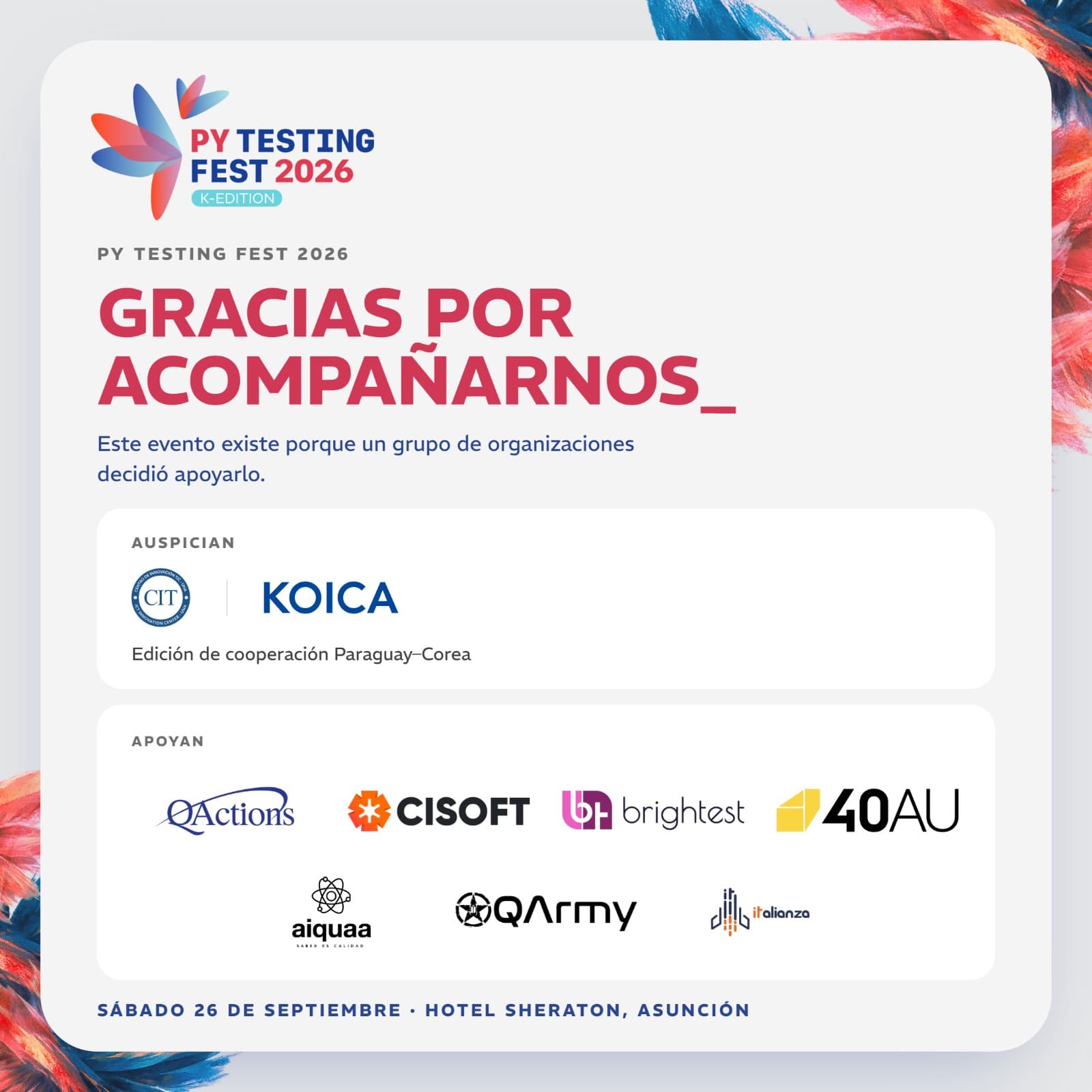 Organizaciones que auspician y apoyan el PY Testing Fest 2026: CIT, KOICA, QActions, Cisoft, brightest, 40AU, aiquaa, QArmy e IT Alianza